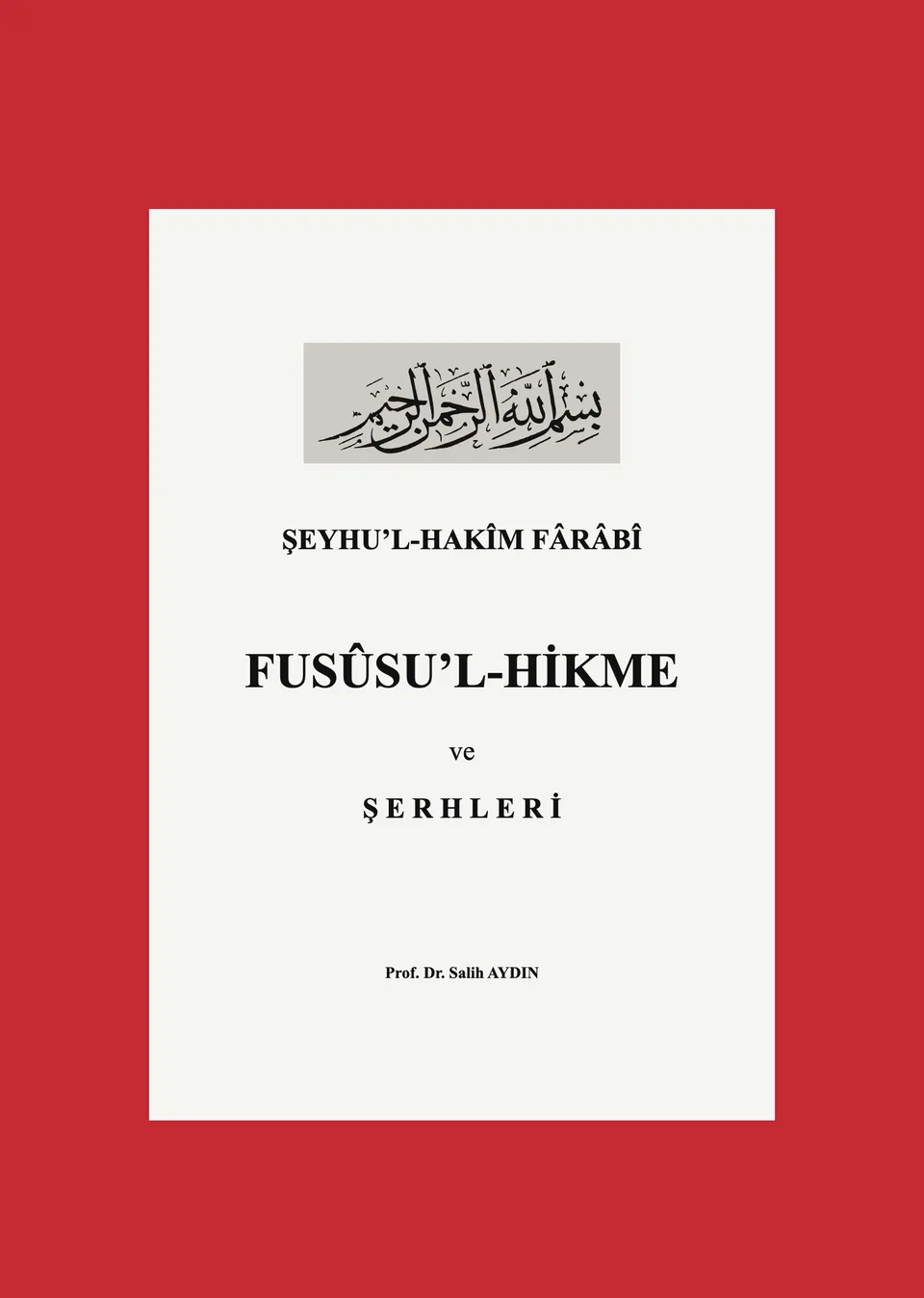 Fusûsu'l-Hikme ve Şerhleri kapağı
