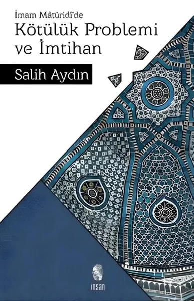 İmam Mâtürîdî'de Kötülük Problemi ve İmtihan kitap kapağı